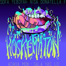 Album cover of Koskematon (feat. Mon-Sala, Yas Lo, SOFA, Yeboyah, Nisa, Donatella & F) (RMX)