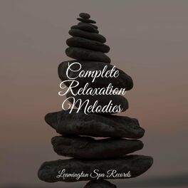 Album cover of Complete Relaxation Melodies