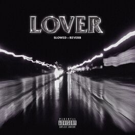 Album cover of Lover (Slowed + Reverb)