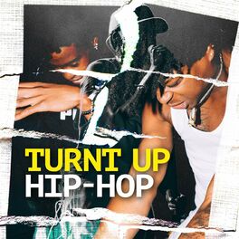 Album cover of Turnt Up Hip-Hop