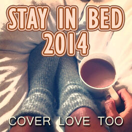 Album cover of Stay in Bed 2014