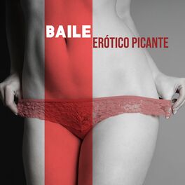 Album cover of Baile Erótico Picante - Música Chillout Sensual para Streaptese