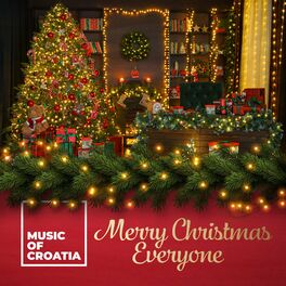 Album cover of Music of Croatia - Merry Christmas Everyone