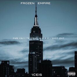 Album cover of Fnn IIN/I\te (Shot Out Frozen Empire) [feat. N.O.R.E.]