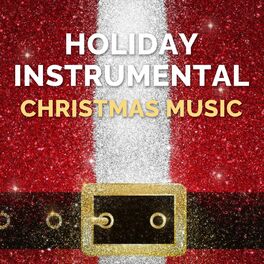 Album cover of Holiday Instrumental Christmas Music