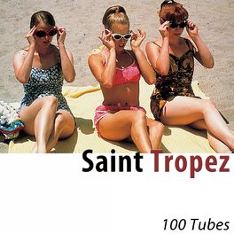 Album cover of Saint Tropez (100 Tubes) [Remastered]