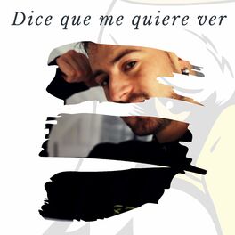 Album cover of Dice Que Me Quiere Ver