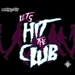 Album cover of Lets Hit the Club