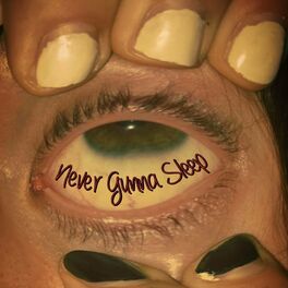 Album cover of Never Gunna Sleep