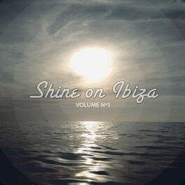 Album cover of Shine on Ibiza, Vol. 1 (Best of Chill out Tunes from Ibiza's Hotspots)