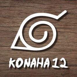 Album cover of Konoha 12 (feat. DaisyBanaisy, VideoGameRapBattles, NoneLikeJoshua, Dan Bull, GameboyJones, Savvy Hyuga, Shwabadi & Dreaded Yasuke