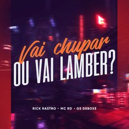 Album cover of Vai Chupar ou Vai Lamber?