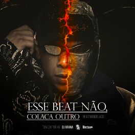 Album cover of Esse Beat Não, Coloca Outro - Beat Mandelado