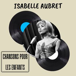 Album cover of Chansons pour les Enfants - Isabelle Aubret
