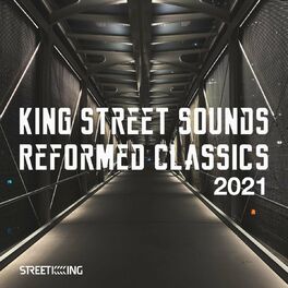 Album cover of King Street Sounds Reformed Classics 2021