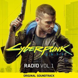 Album cover of Cyberpunk 2077: Radio, Vol. 1 (Original Soundtrack)
