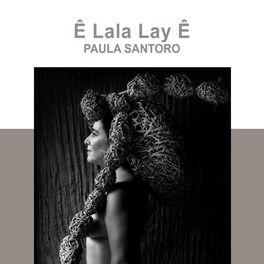 Album cover of Ê Lala Lay Ê