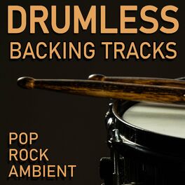 Album cover of Essential Backing Tracks for Drums | Drumless Tracks Pop Rock Ambient