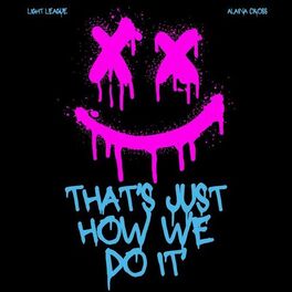 Album cover of That's Just How We Do It
