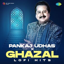 Album cover of Pankaj Udhas X Ghazal Lofi Hits