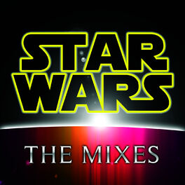 Album cover of Star Wars (The Mixes)
