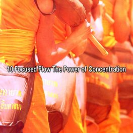 Album cover of 10 Focused Flow The Power of Concentration