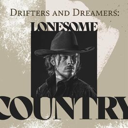 Album cover of Drifters and Dreamers: Lonesome Country