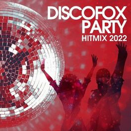 Album cover of Discofox Party Hitmix 2022