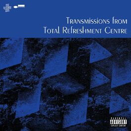 Album cover of Transmissions From Total Refreshment Centre