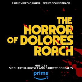 Album cover of The Horror of Dolores Roach (Prime Video Original Series Soundtrack)