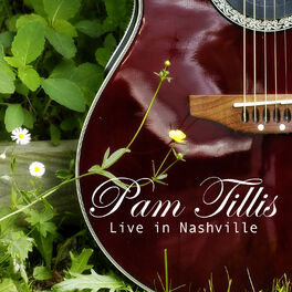 Album cover of Pam Tillis - Live in Nashville