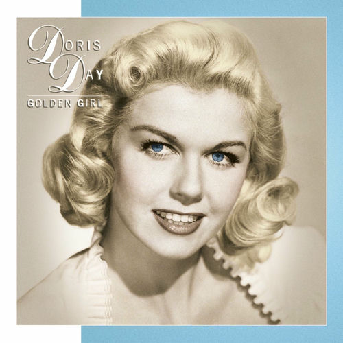 Doris Day Golden Girl (The Columbia Recordings 19441966) chansons et paroles Deezer Doris Day Golden Girl (The Columbia Recordings 19441966) chansons et paroles Deezer