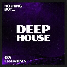 Album cover of Nothing But... Deep House Essentials, Vol. 08