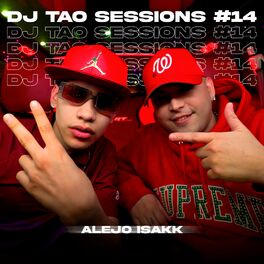 Album cover of ALEJO ISAKK | DJ TAO Turreo Sessions #14