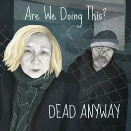 Album cover of Are We Doing This?