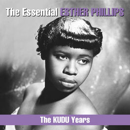 Album cover of The Essential Esther Phillips - The KUDU Years