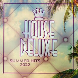 Album cover of House Deluxe - Summer Hits 2022