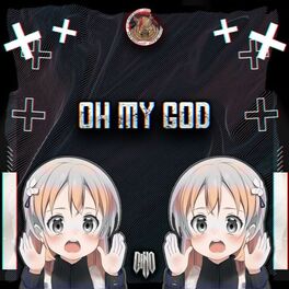 Album cover of OH MY GOD