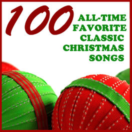Album cover of 100 All Time Favorite Classic Christmas Songs