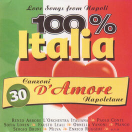 Album cover of 100% Italia. 30 canzoni d'amore Napoletane