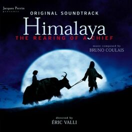 Album cover of Himalaya - The Rearing of a Chief (Original Motion Picture Soundtrack)