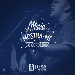 Album cover of Maria, Mostre-me o Cordeiro
