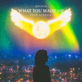 Album cover of What You Made Me (feat. Aleesia)