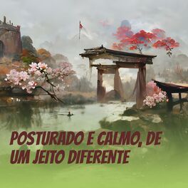 Album cover of Posturado e Calmo, de um Jeito Diferente