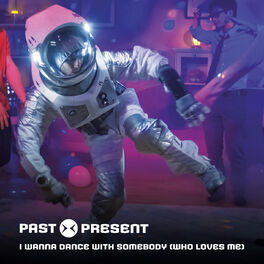 Album cover of I Wanna Dance With Somebody (Who Loves Me)