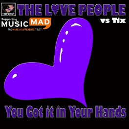 Album cover of You Got it in Your Hands (The Love People vs. Tix)