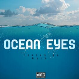 Album cover of Ocean Eyes (feat. Maia)