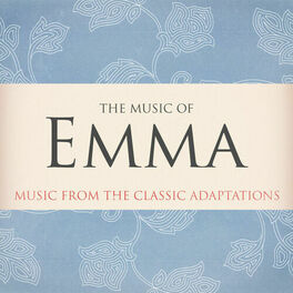 Album cover of The Music of Emma (Music from the Classic Adaptations)