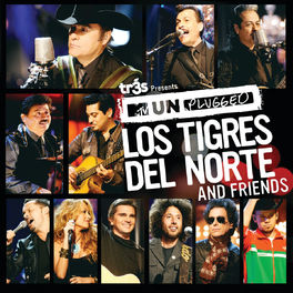 Album cover of Tr3s Presents MTV Unplugged Los Tigres Del Norte And Friends
