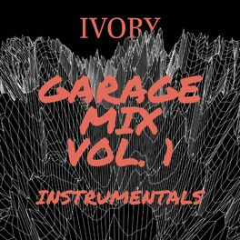 Album cover of GARAGE MIX, Vol. 1 (INSTRUMENTALS)